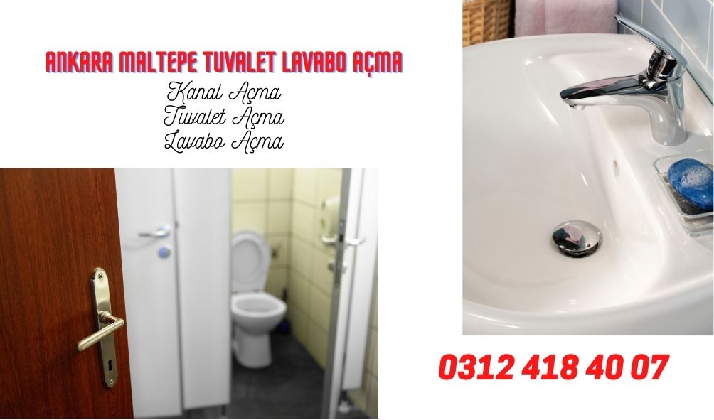 Ankara Maltepe Tuvalet Lavabo Açma
